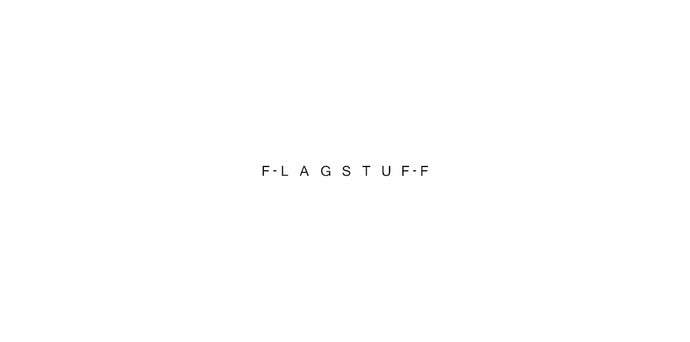 FLAGSTUFF 24AW START