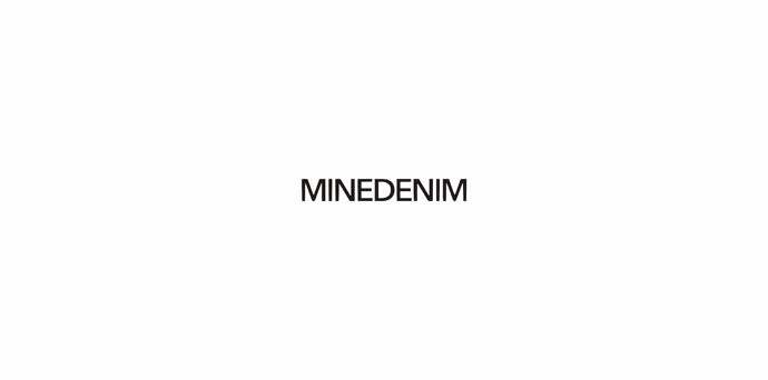 MINEDENIM 23AW COLLECTION START