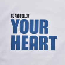 画像をギャラリービューアに読み込む, Go And Follow Your Heart T-SH
