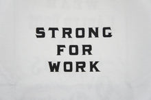 画像をギャラリービューアに読み込む, PRINT T-SHIRTS &quot;STRONG FOR WORK&quot;
